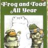 frog and toad all year