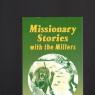 missionary stories with the millers