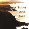 flame over tara