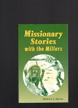 missionary stories with the millers