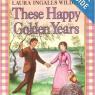 these happy golden years