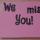 21 miss you
