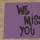 34 miss you