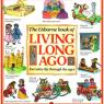 living long ago